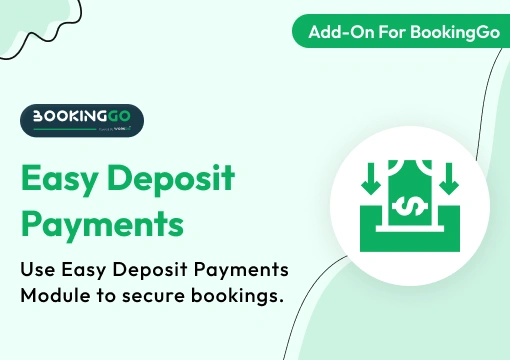 Easy Deposit Payments – BookingGo SaaS Add-On