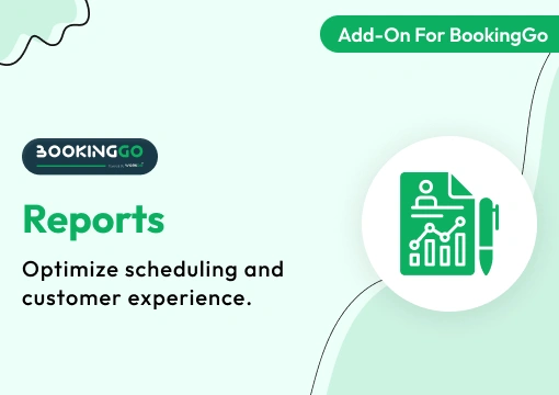 Reports – BookingGo SaaS Add-On