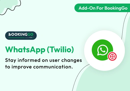 Whatsapp (Twilio) – BookingGo SaaS Add-On