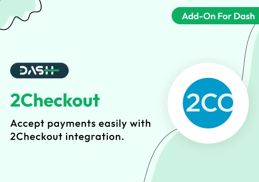 2Checkout – Dash SaaS Add-On