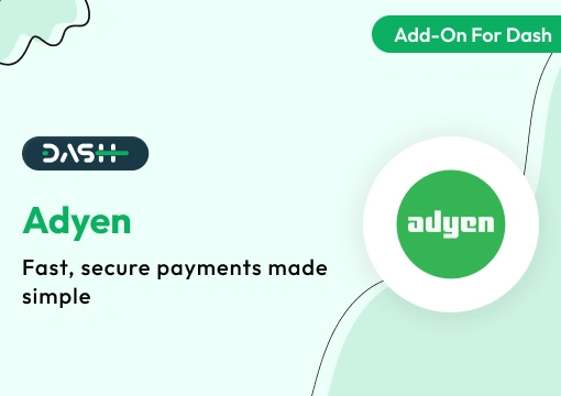 Adyen – Dash SaaS Add-On