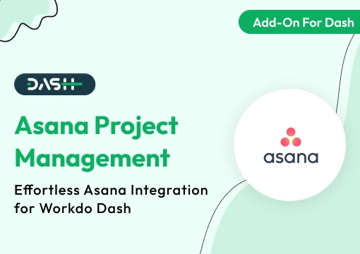 Asana Project Management – Dash SaaS Add-On