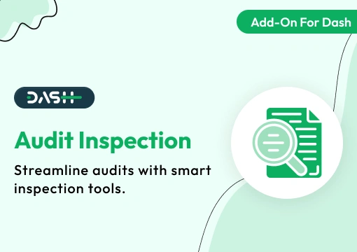 Audit Inspection – Dash SaaS Add-On