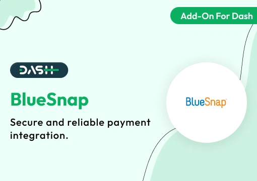 BlueSnap – Dash SaaS Add-On