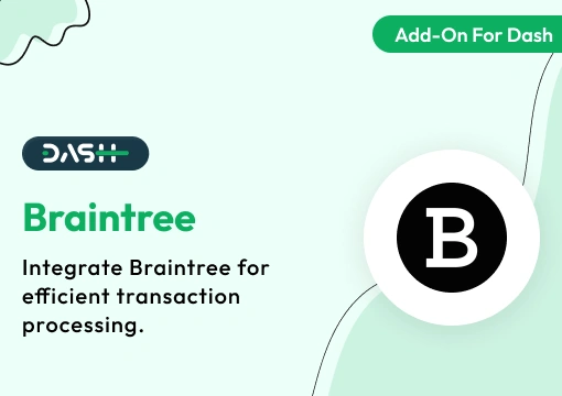 Braintree – Dash SaaS Add-On