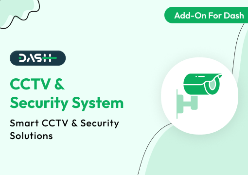 CCTV & Security System – Dash SaaS Add-On