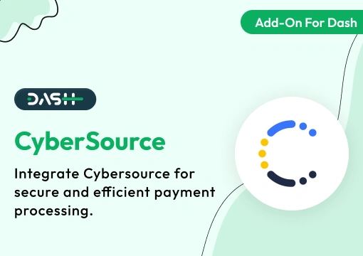CyberSource – Dash SaaS Add-On
