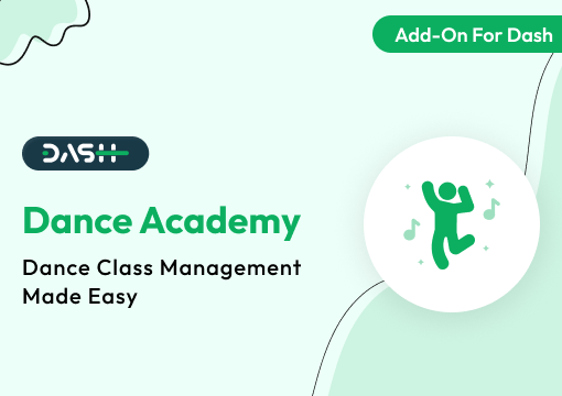 Dance Academy – Dash SaaS Add-On
