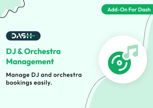 DJ And Orchestra Management – Dash SaaS Add-On