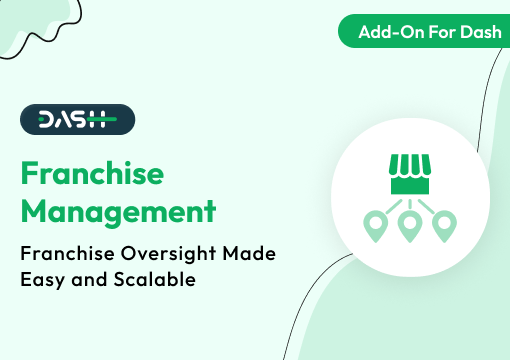 Franchise Management – Dash SaaS Add-On