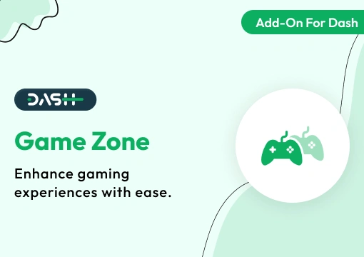 Game Zone – Dash SaaS Add-On