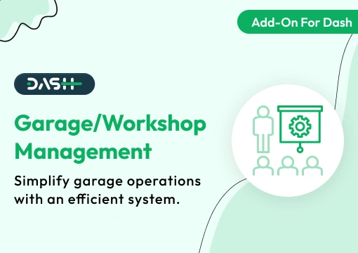 Garage Workshop Management – Dash SaaS Add-On