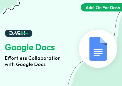 Google Docs – Dash SaaS Add-On