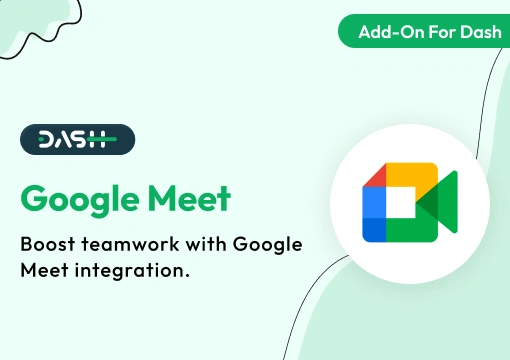 Google Meet – Dash SaaS Add-On