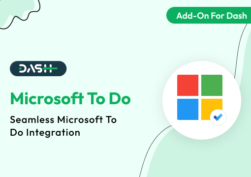 Microsoft To Do – Dash SaaS Add-On