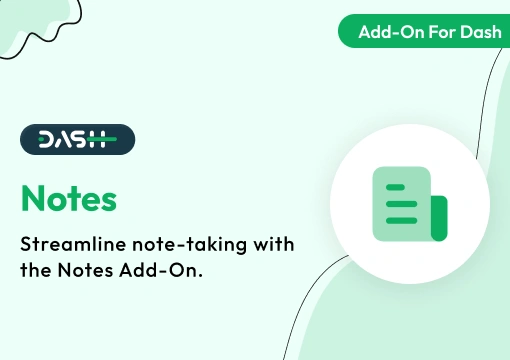 Notes – Dash SaaS Add-On