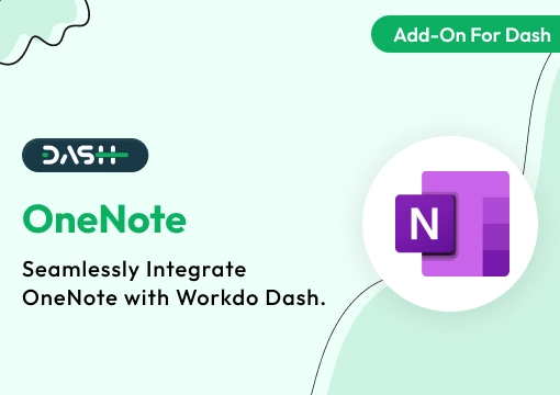 OneNote – Dash SaaS Add-On