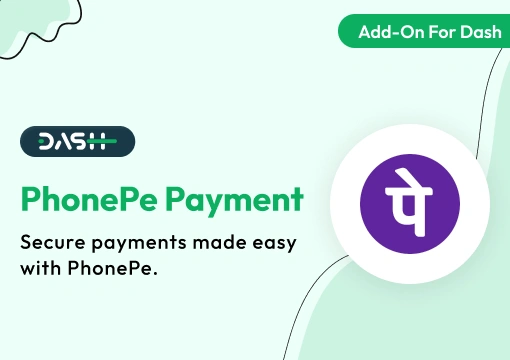 PhonePe – Dash SaaS Add-On
