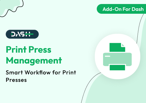 PrintPress Management – Dash SaaS Add-On