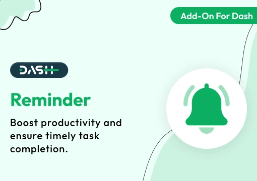 Reminder – Dash SaaS Add-On