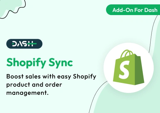 Shopify Sync – Dash SaaS Add-On
