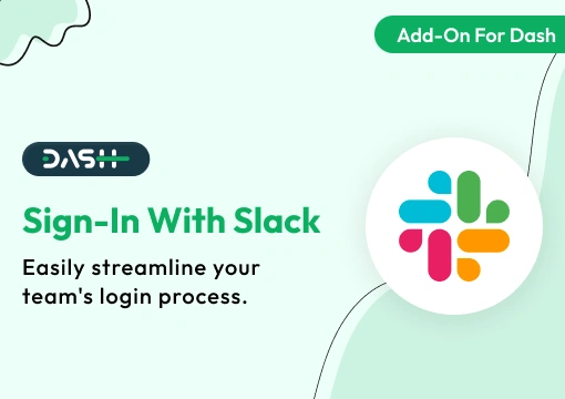 Sign-In With Slack – Dash SaaS Add-On