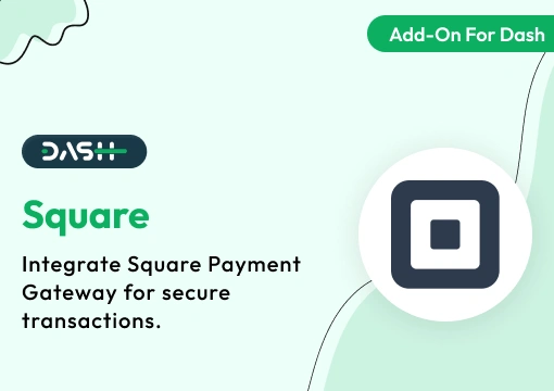 Square – Dash SaaS Add-On