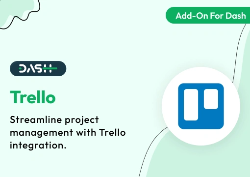 Trello – Dash SaaS Add-On