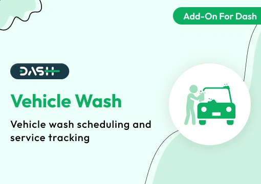Vehicle Wash – Dash SaaS Add-On