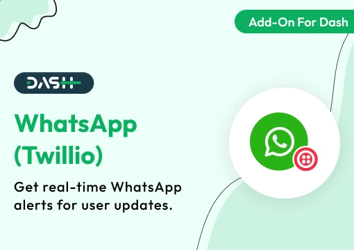 WhatsApp (Twilio) – Dash SaaS Add-On