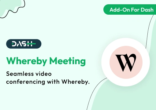 Whereby Meeting – Dash SaaS Add-On