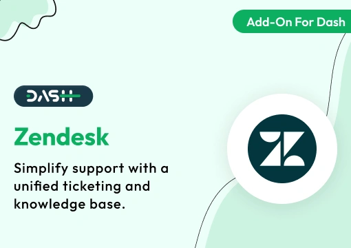Zendesk – Dash SaaS Add-On