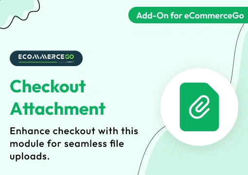Checkout Attachment – eCommerceGo Add-On