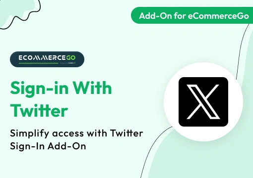 Sign-In With Twitter – eCommerceGo Add-On
