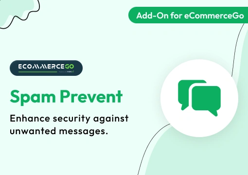 Spam Prevent – eCommerceGo Add-On