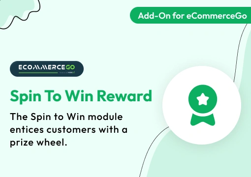 Spin To Win Reward – eCommerceGo Add-On