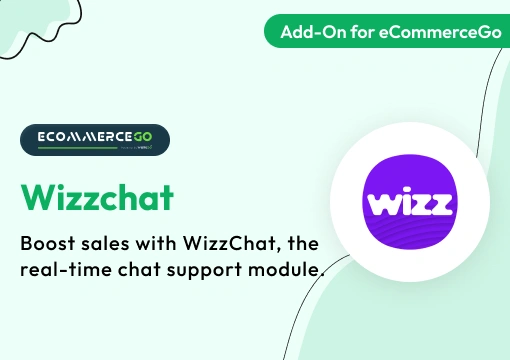 Wizzchat – eCommerceGo Add-On