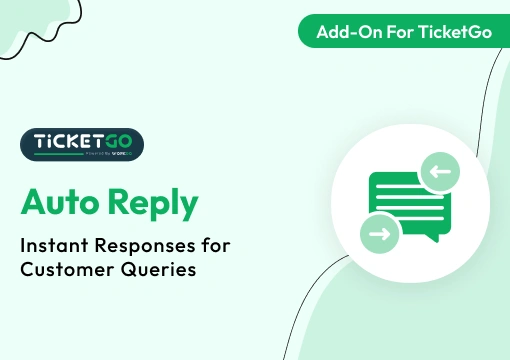 Auto Reply – TicketGo Add-On