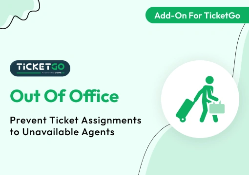 Out Of Office – TicketGo Add-On