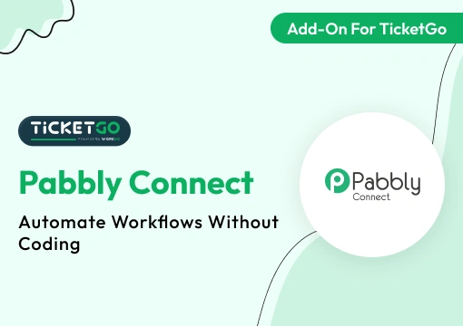 Pabbly Connect – TicketGo Add-On