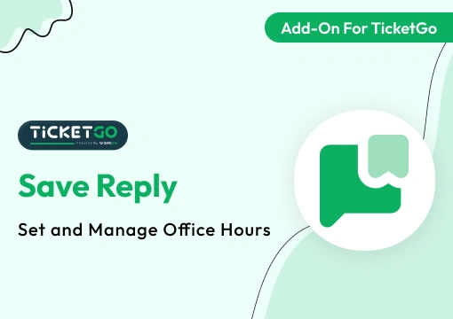 Save Reply – TicketGo Add-On
