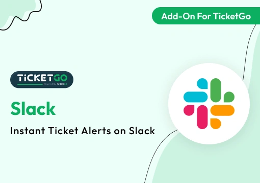 Slack – TicketGo Add-On