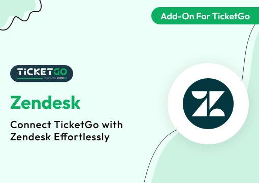 Zendesk – TicketGo Add-On