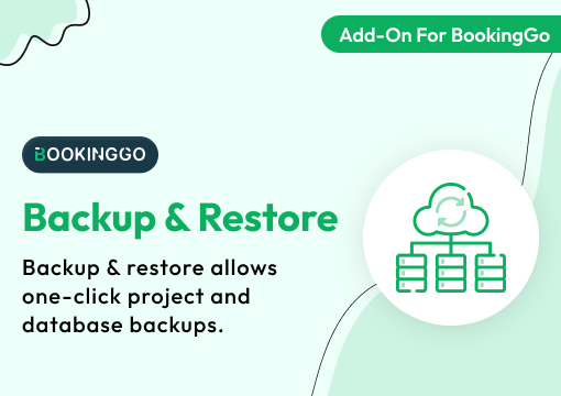 Backup & Restore – BookingGo SaaS Add-On