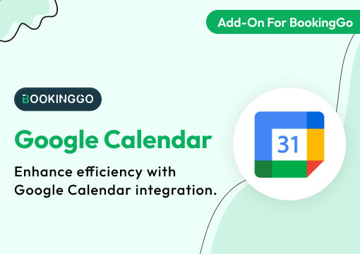 Google Calendar – BookingGo SaaS Add-On