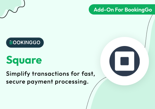 Square – BookingGo SaaS Add-On