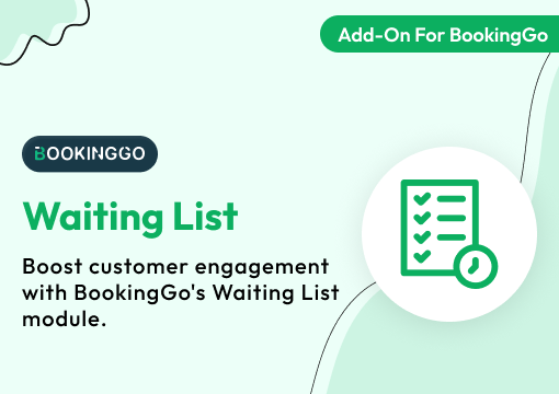 Waiting List – BookingGo SaaS Add-On