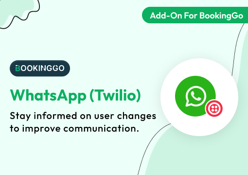 Whatsapp (Twilio) – BookingGo SaaS Add-On