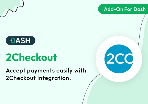 2Checkout – Dash SaaS Add-On