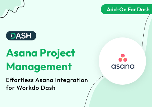 Asana Project Management – Dash SaaS Add-On